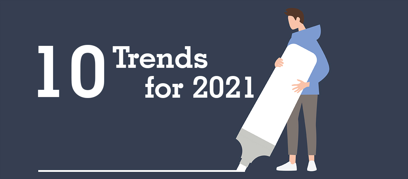 10 Trends for 2021
